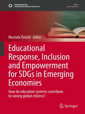 cover image of Educational Response, Inclusion and Empowerment for SDGs in Emerging Economies